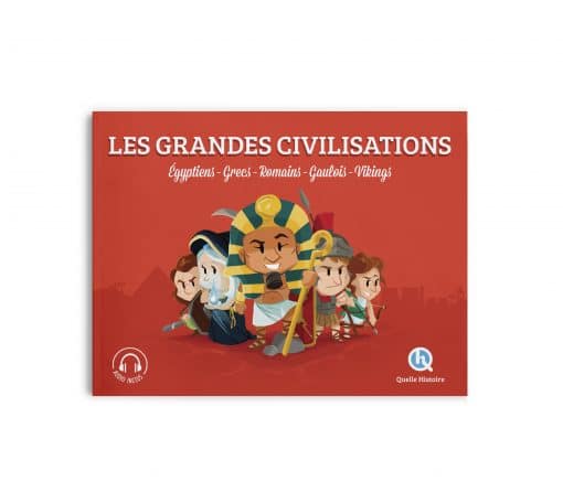 livre enfant les grandes civilisations