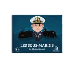 Les sous-marins - Classique Quelle Histoire